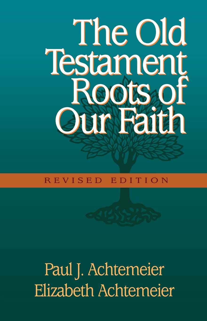 Old Testament Roots of Our Faith, The Social Sciences