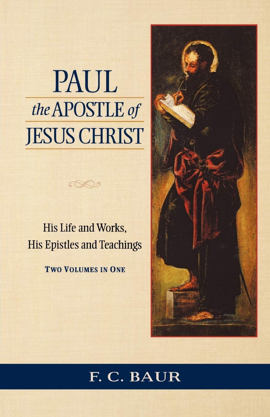 Paul the Apostle of Jesus Christ: His Life and Works, His Epistles and Teachings Social Sciences