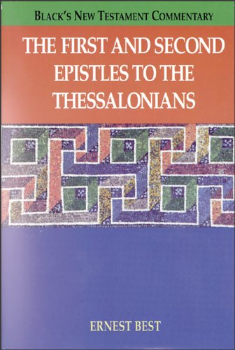 The First and Second Epistles to the Thessalonians (Black's New Testament Commentary) Religion & Esotericism