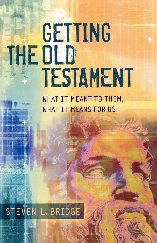 Getting the Old Testament: What It Meant to Them, What It Means for Us Religion & Esotericism