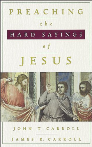 Preaching the Hard Sayings of Jesus Religion & Esotericism
