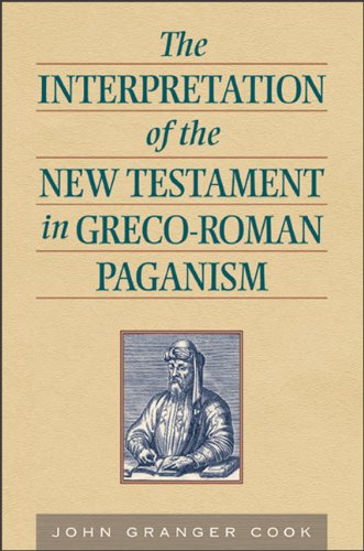 The Interpretation of the New Testament in Greco-roman Paganism Religion & Esotericism