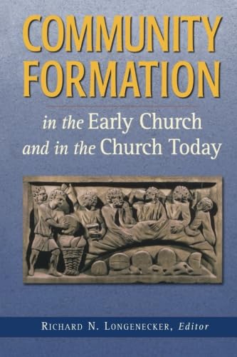 Community Formation in the Early Church and in the Church Today Religion & Esotericism