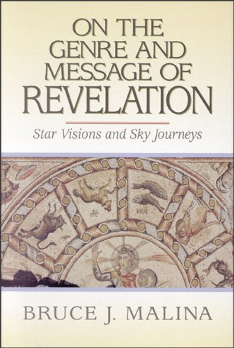 On the Genre and Message of Revelation: Star Visions and Sky Journeys Religion & Esotericism