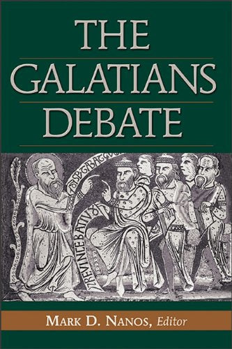 The Galatians Debate: Contemporary Issues in Rhetorical and Historical Interpretation Religion & Esotericism