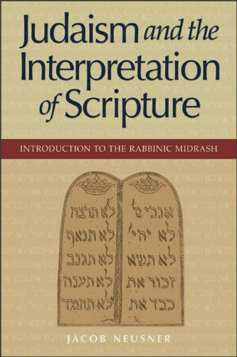 Judaism and the Interpretation of Scripture: Introduction to the Rabbinic Midrash Religion & Esotericism