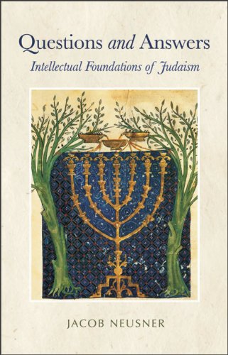 Questions and Answers: Intellectual Foundations of Judaism Religion & Esotericism