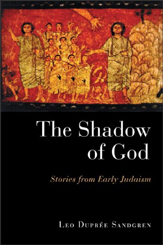The Shadow of God: Stories from Early Judaism Religion & Esotericism