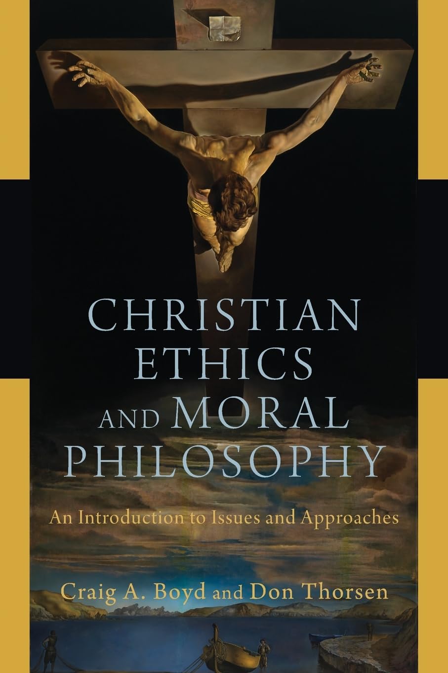 Christian Ethics and Moral Philosophy: An Introduction to Issues and Approaches Social Sciences