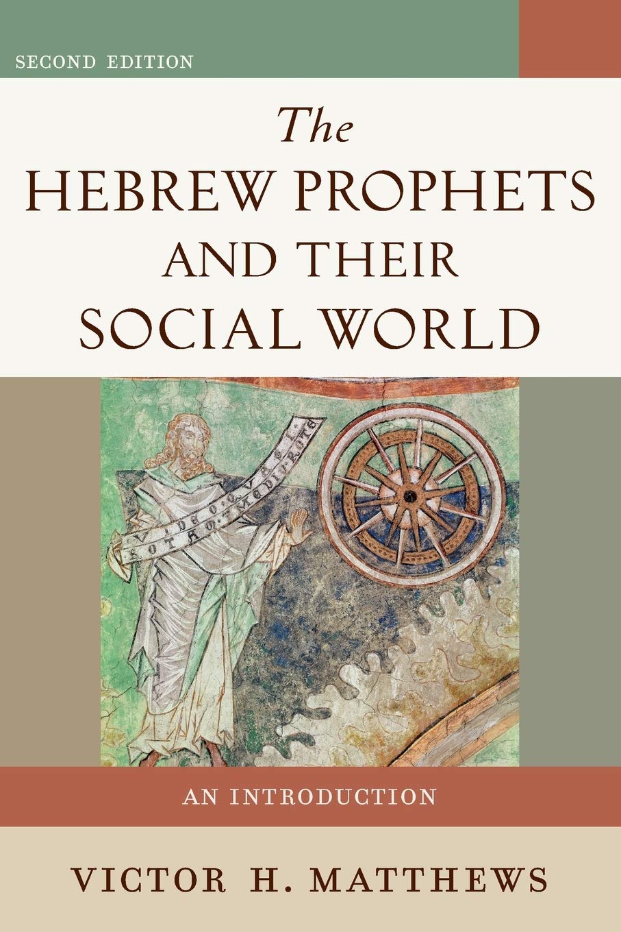 Hebrew Prophets and Their Social World: An Introduction Social Sciences