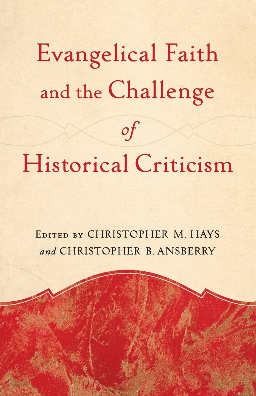Evangelical Faith and the Challenge of Historical Criticism Social Sciences