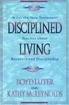 Disciplined Living: What the New Testament Teaches About Recovery and Discipleship Religion & Esotericism