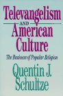 Televangelism and American Culture: The Business of Popular Religion Books