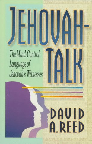 Jehovah-Talk: The Mind-Control Language of Jehovah's Witnesses book