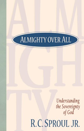 Almighty over All: Understanding the Sovereignty of God Religion & Esotericism