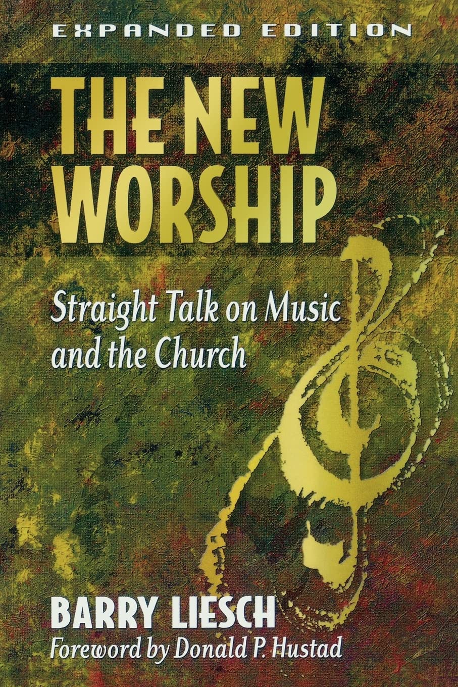 The New Worship: Straight Talk on Music and the Church Social Sciences