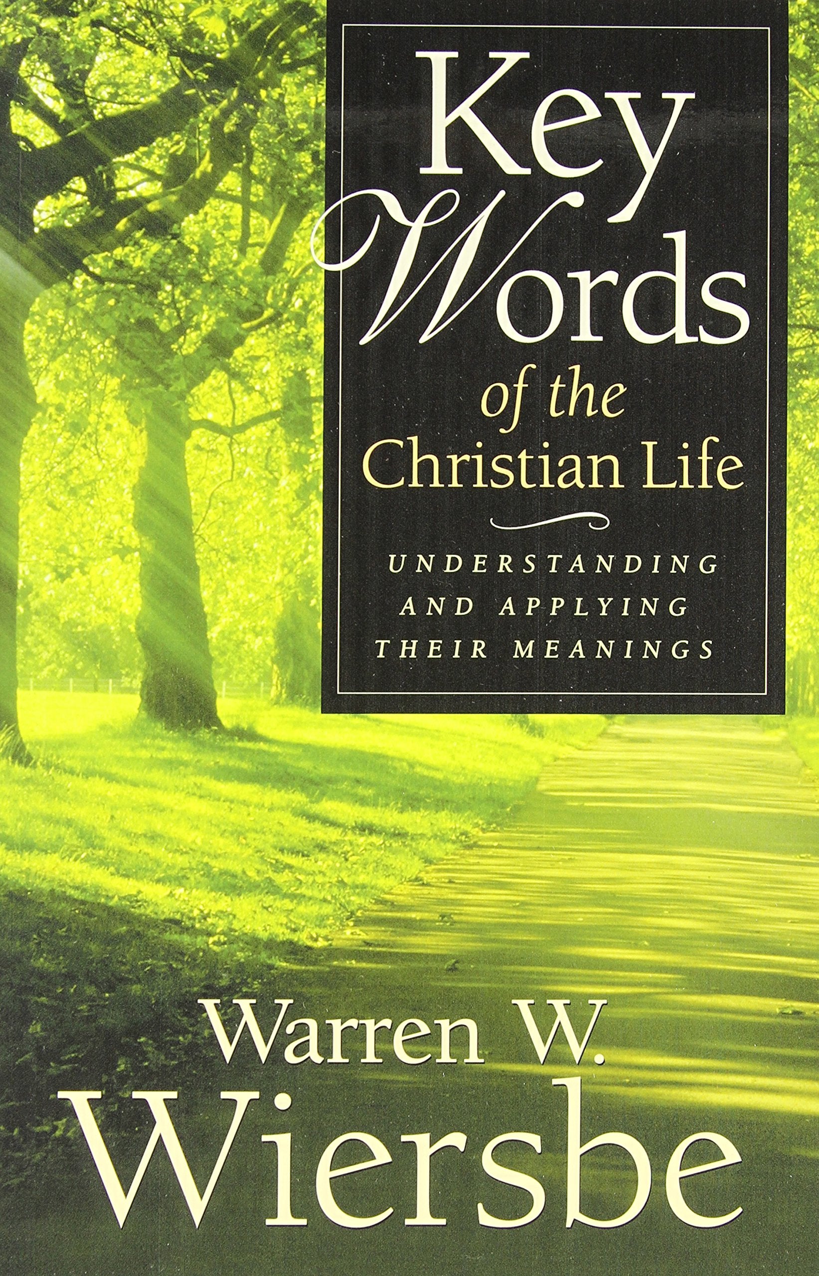 Key Words of the Christian Life: Understanding and Applying Their Meanings Social Sciences