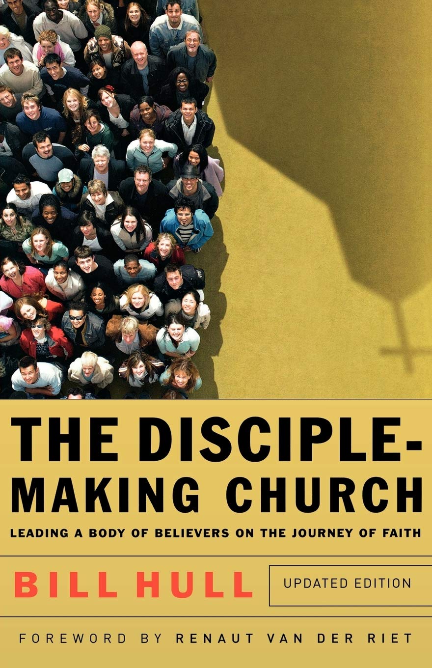 DiscipleMaking Church, The: Leading a Body of Believers on the Journey of Faith Social Sciences