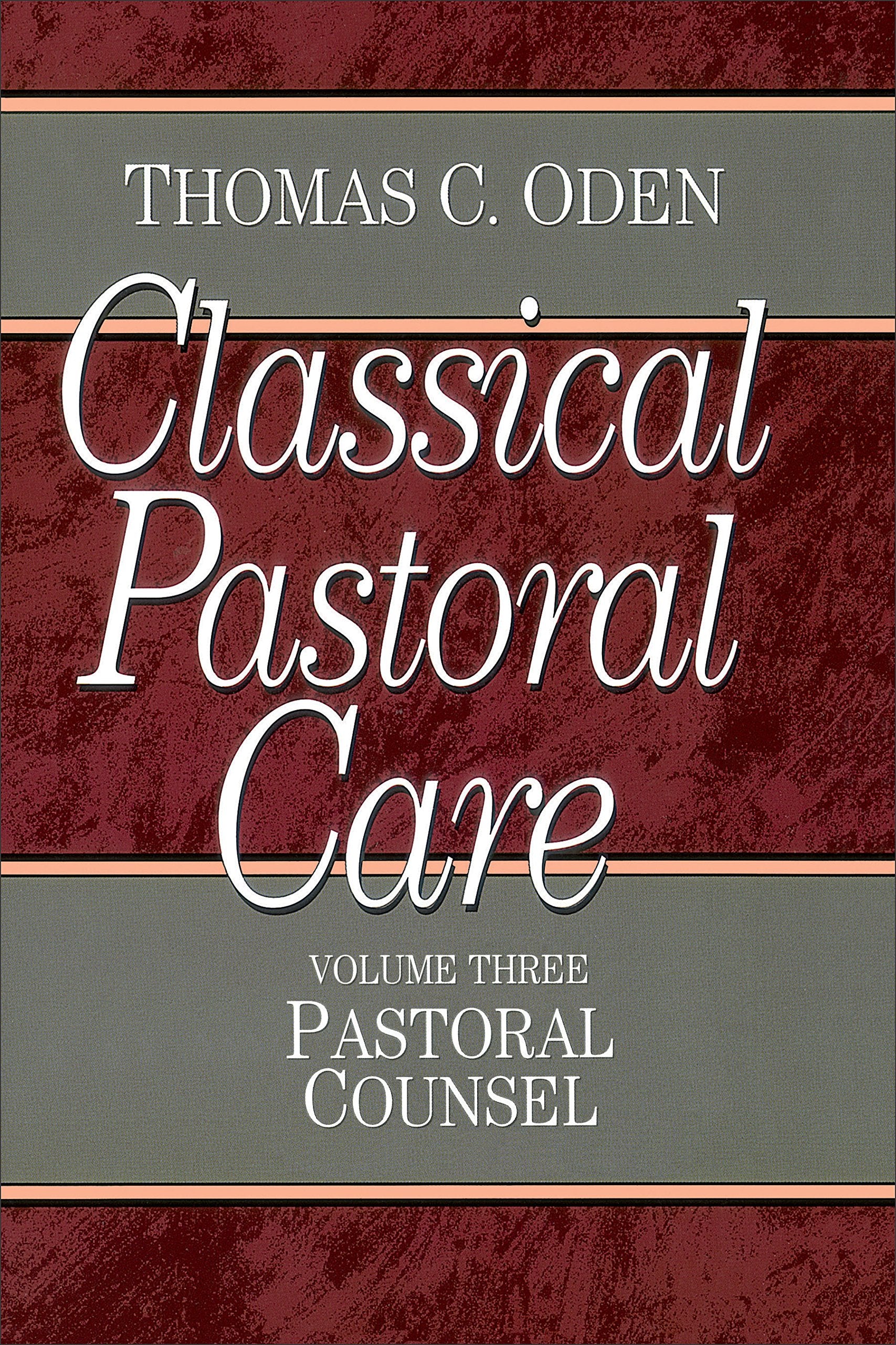 Classical Pastoral Care (3): Pastoral Counsel (Classical Pastoral Care Series, Band 3) Philosophy