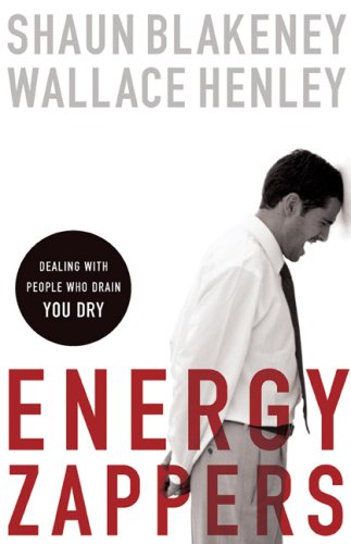 Energy Zappers: Dealing With People Who Drain You Dry Psychology