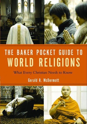 The Baker Pocket Guide to World Religions: What Every Christian Needs to Know Philosophy
