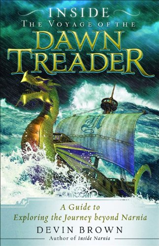 Inside the Voyage of the Dawn Treader: A Guide to Exploring the Journey Beyond Narnia Contemporary literature