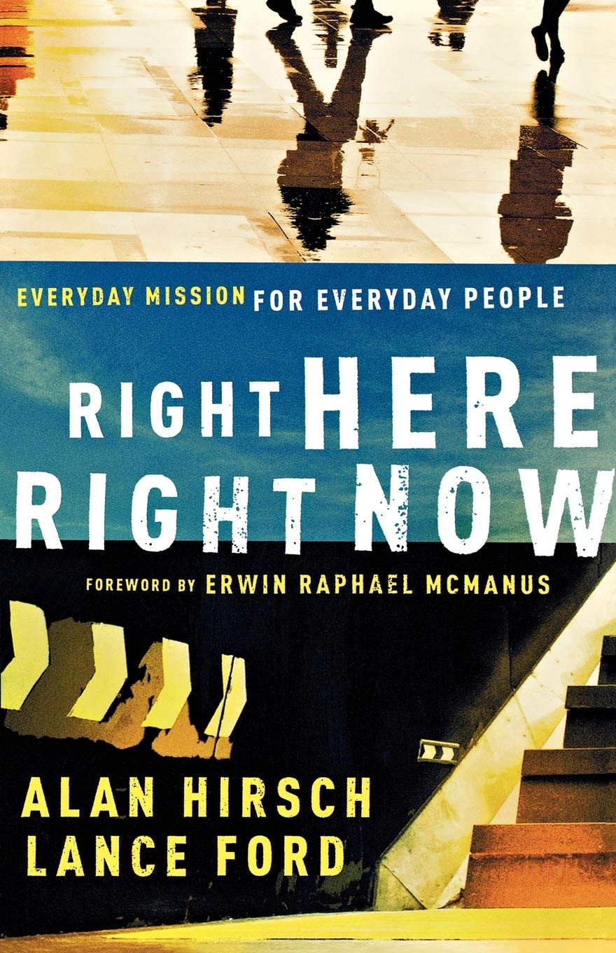Right Here, Right Now: Everyday Mission For Everyday People (Shapevine) Social Sciences
