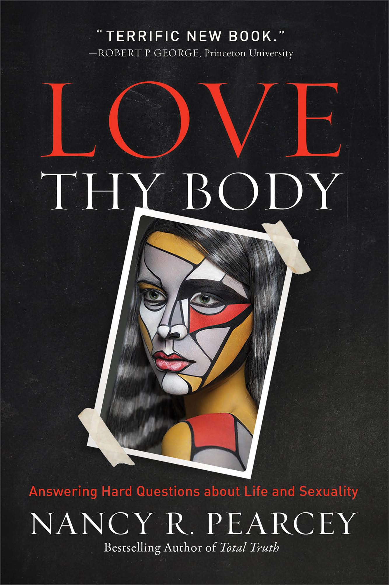 Love Thy Body: Answering Hard Questions About Life and Sexuality Social Sciences