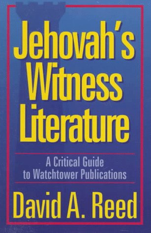 Jehovah's Witness Literature: A Critical Guide to Watchtower Publications book