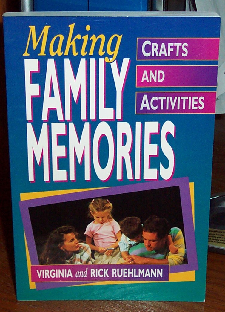 Making Family Memories: Crafts and Activities Hobbies & Crafts