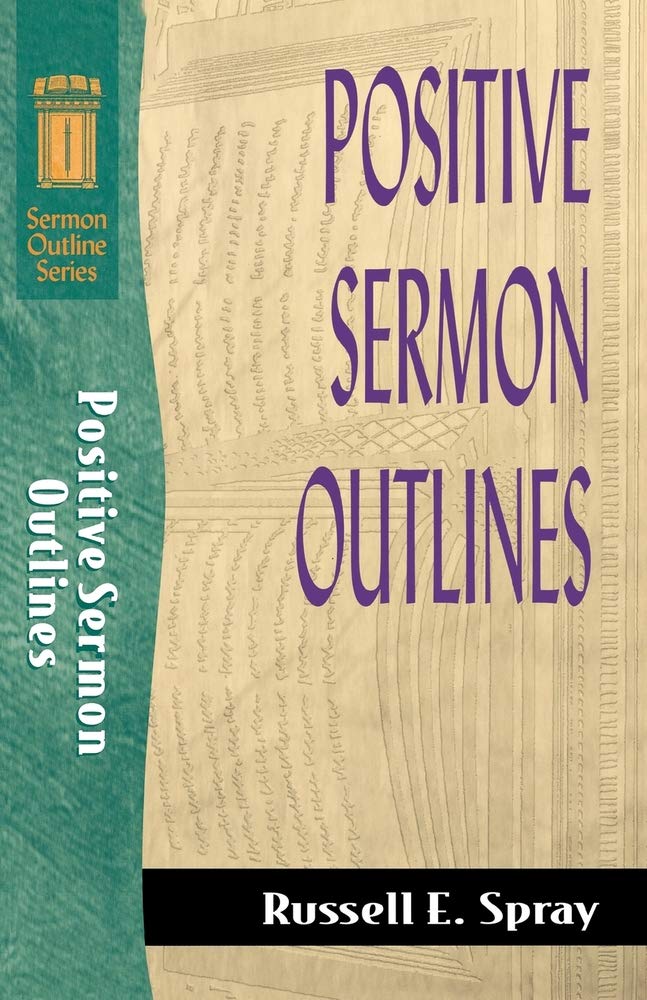 Positive Sermon Outlines (Sermon Outline Series) Social Sciences