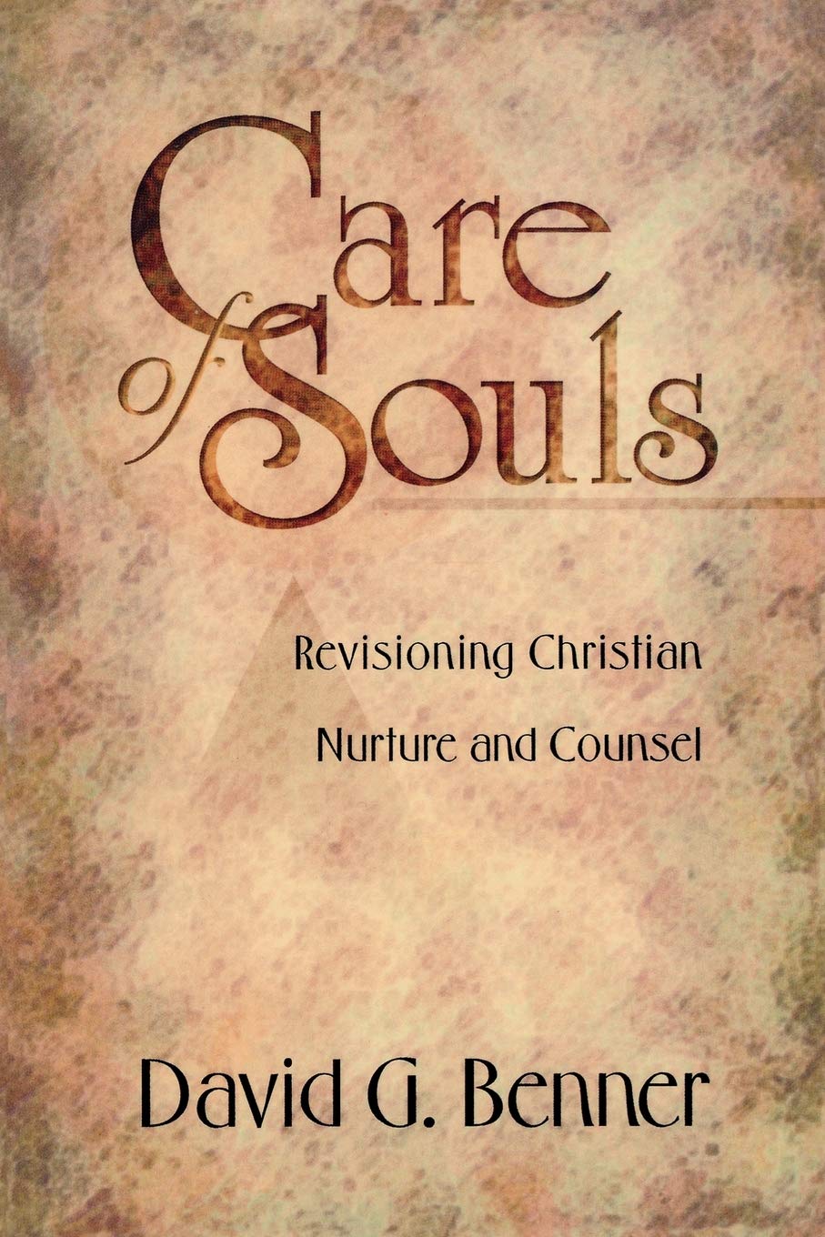 Care of Souls: Revisioning Christian Nurture and Counsel book