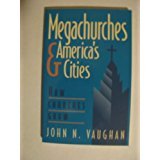 Megachurches & America's Cities: How Churches Grow Religion & Esotericism