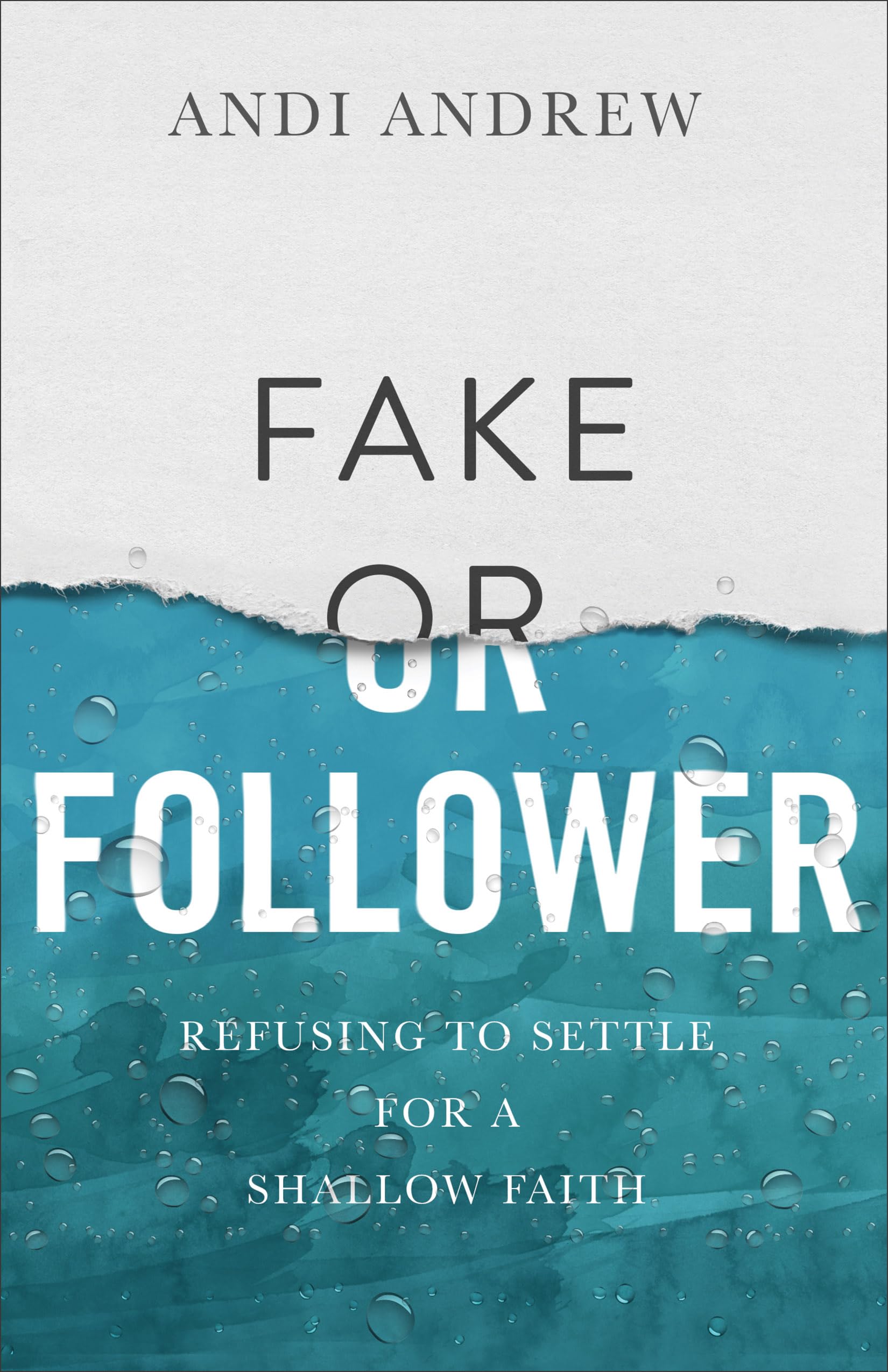 Fake or Follower: Refusing to Settle for a Shallow Faith Social Sciences