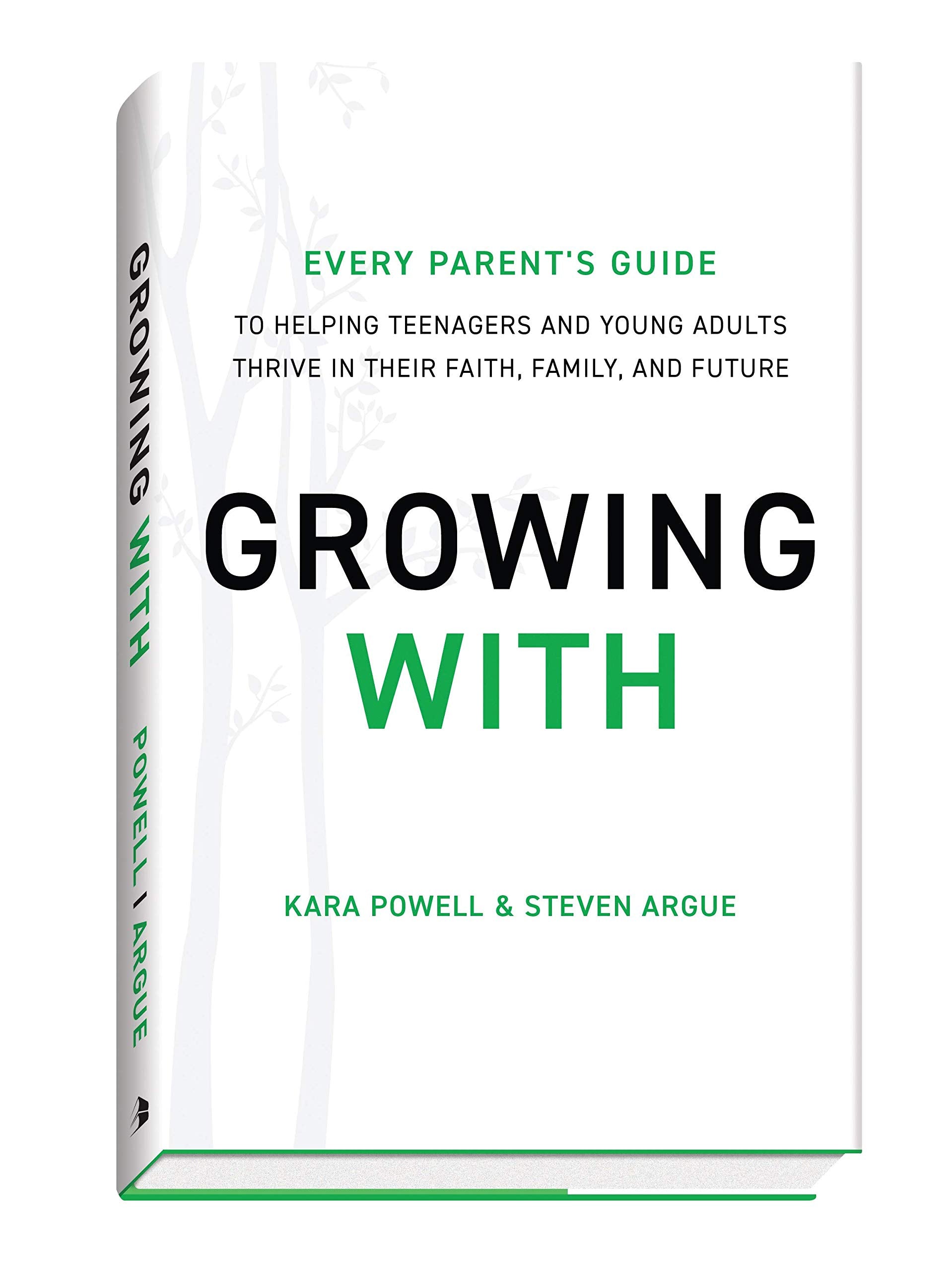 Growing With: Every Parent's Guide to Helping Teenagers and Young Adults Thrive in Their Faith, Family, and Future Social Sciences