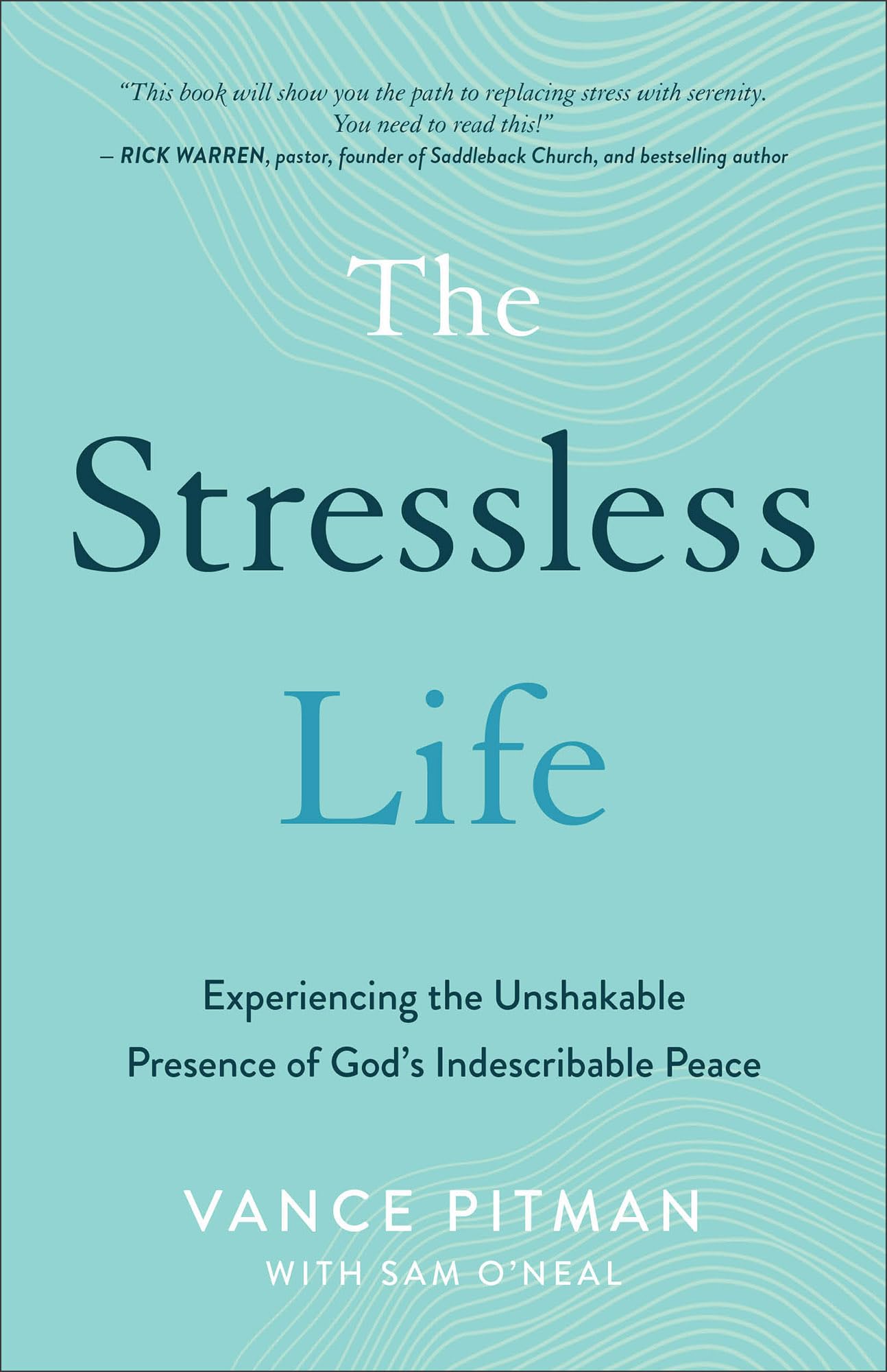 Stressless Life: Experiencing the Unshakable Presence of God's Indescribable Peace Health, Nutrition & Fitness