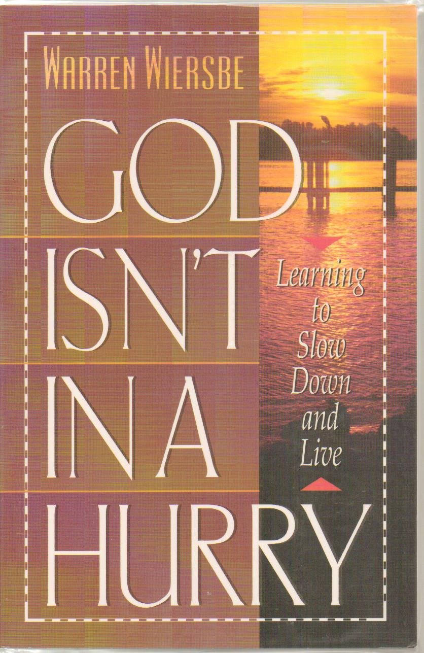 God Isn't in a Hurry: Learning to Slow Down and Live Social Sciences