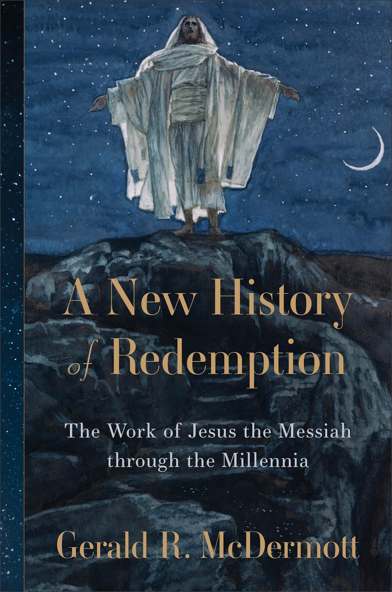 A New History of Redemption: The Work of Jesus the Messiah Through the Millennia Religion & Esotericism