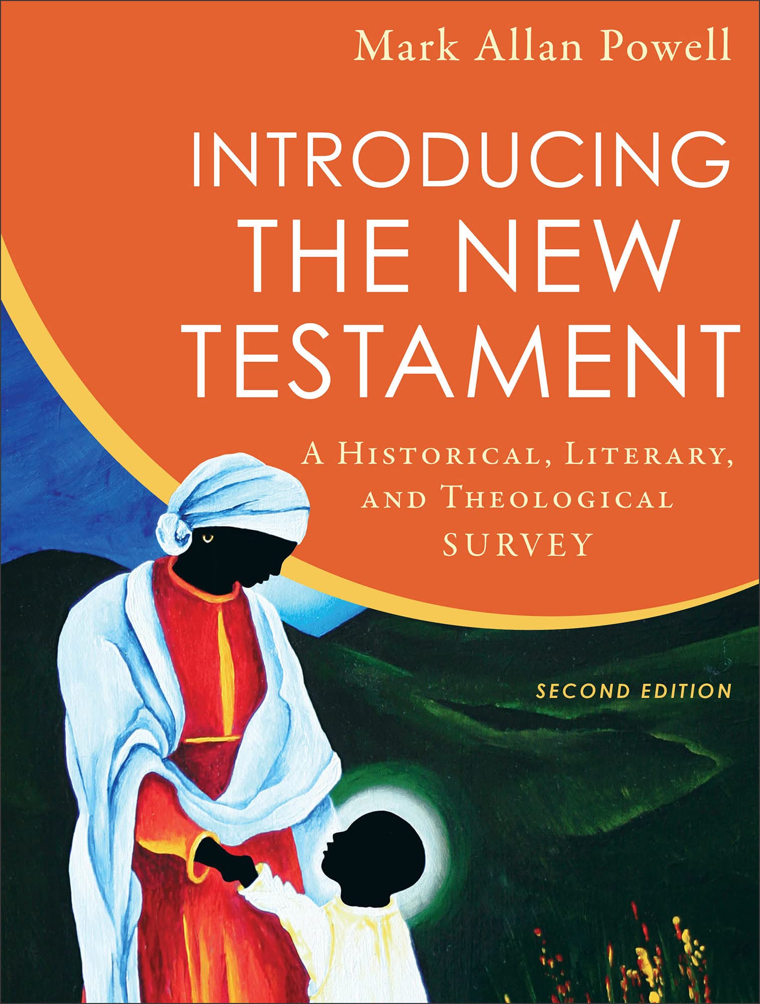 Introducing the New Testament: A Historical, Literary, and Theological Survey Religion & Esotericism