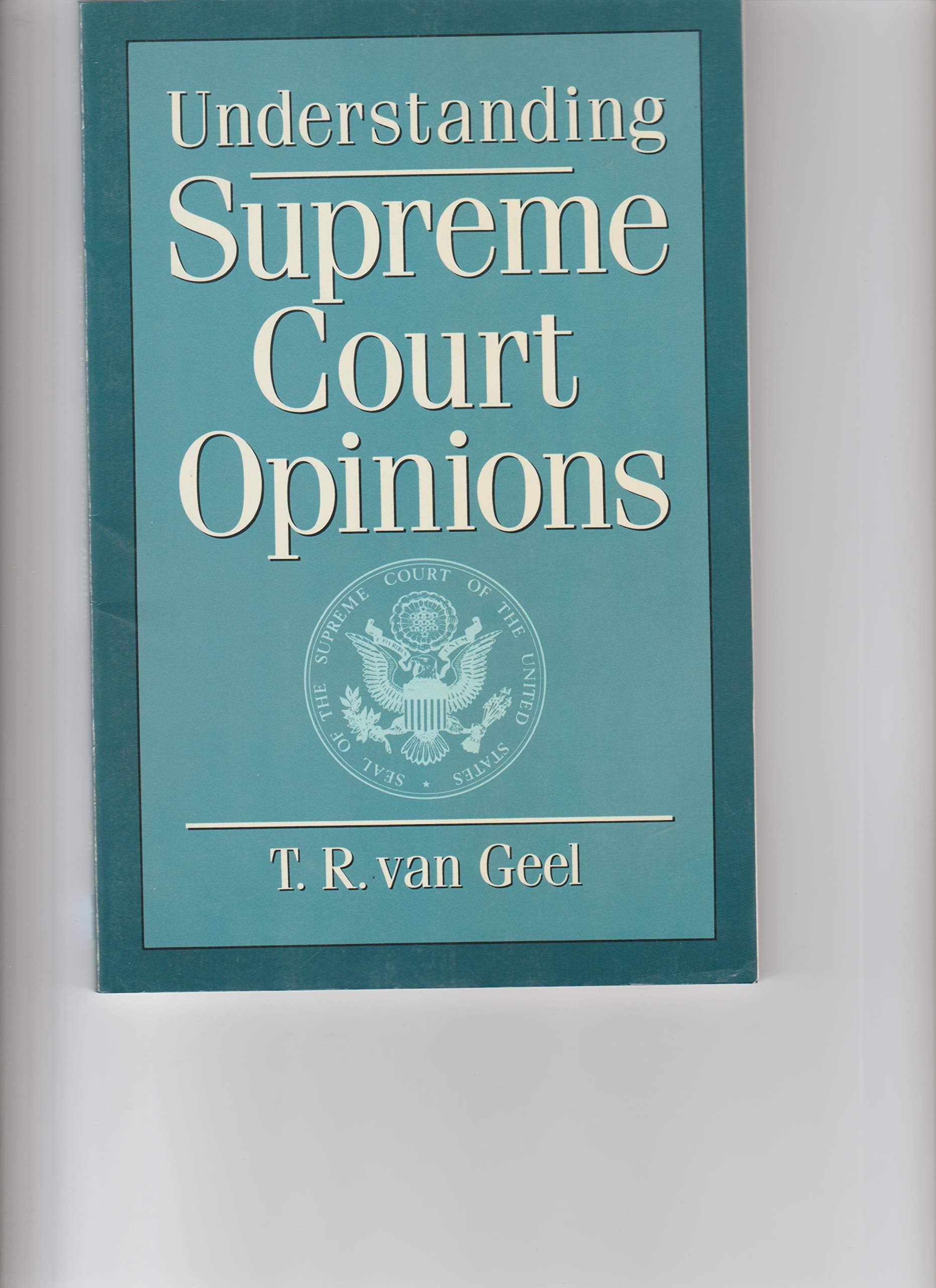 Understanding Supreme Court Opinions Law