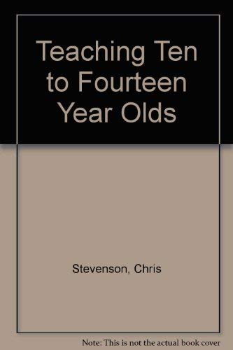 Teaching Ten to Fourteen Year Olds Education & Training