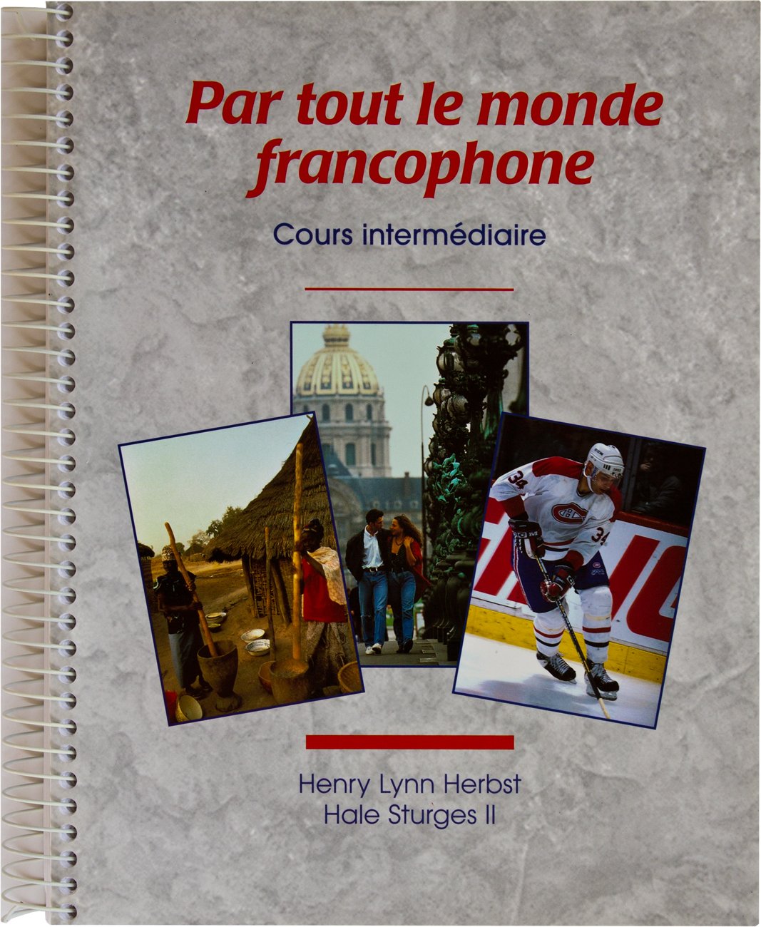 Par Tout Le Monde Francophone: Cours Intermediaire book