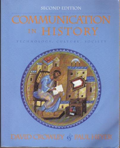 Communication in History: Technology, Culture, Society Learning & Reference