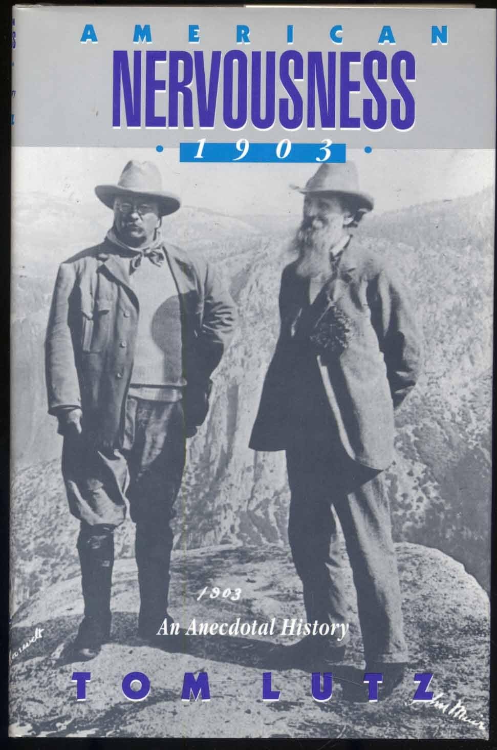 American Nervousness, 1903: An Anecdotal History Business, Finance & Career