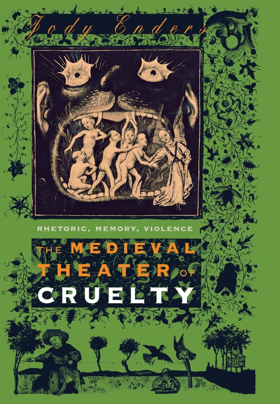 The Medieval Theater of Cruelty: Rhetoric, Memory, Violence book