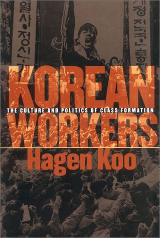 Korean Workers: The Culture and Politics of Class Formation Books