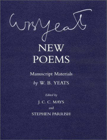 New Poems: Manuscript Materials (Cornell Yeats) Poetry