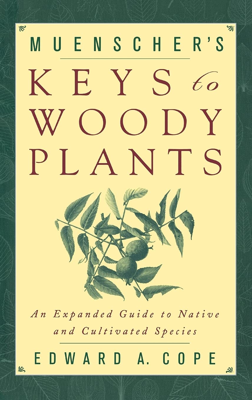 Muenscher's Keys to Woody Plants: An Expanded Guide to Native and Cultivated Species Mathematics