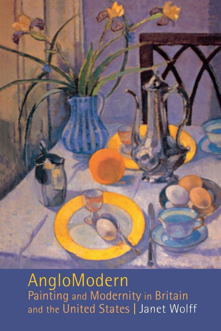 AngloModern: Painting and Modernity in Britain and the United States Film, Art & Culture