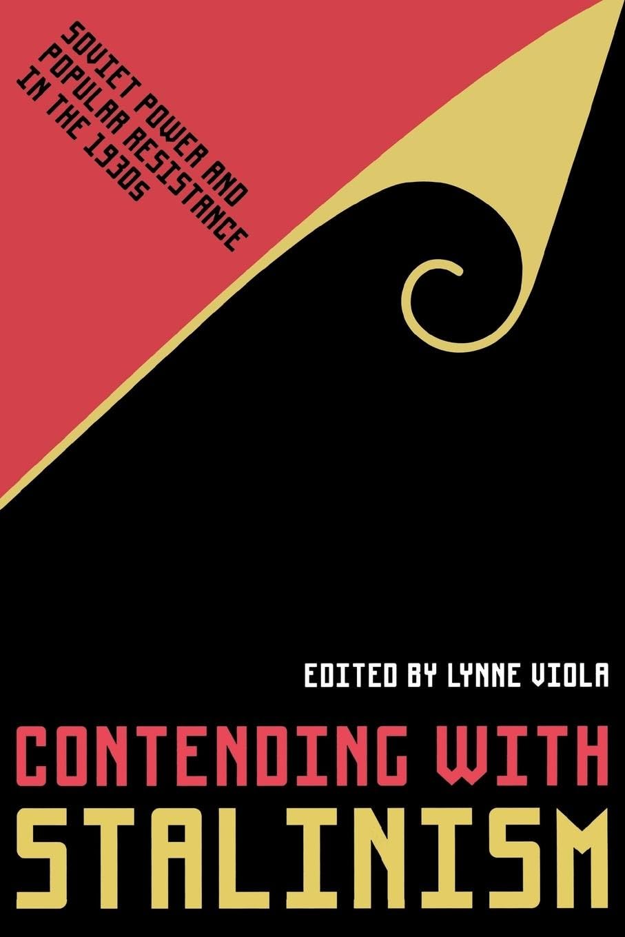 Contending with Stalinism: Soviet Power and Popular Resistance in the 1930s Social Sciences